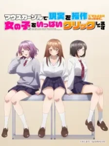 دانلود انیمه Mouse Cursor de Genjitsu wo Sousa Dekiru You ni Natta node, Onna no Ko wo Ippai Click Shimaasu